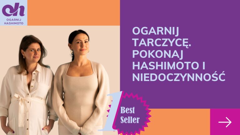 Ogarnij tarczycę pokonaj hashimoto new