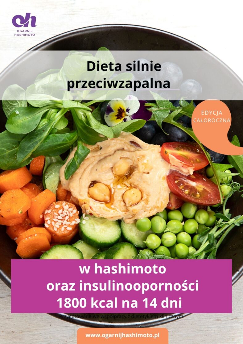 Dieta silnie przeciwzapalna w hashimoto i insulinooporności